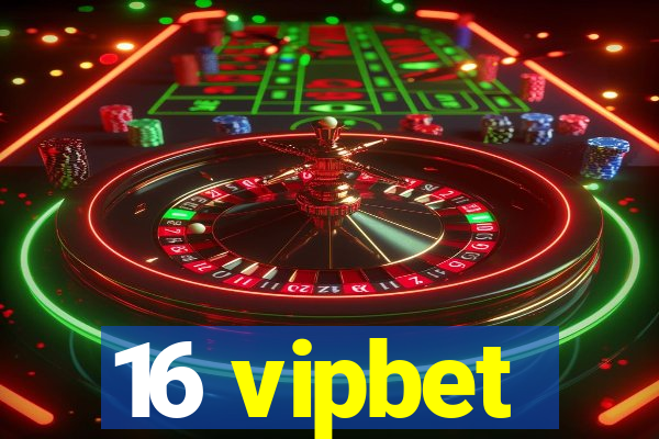 16 vipbet